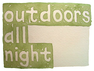 outdoors all night